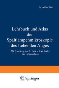 Produktbild: Lehrbuch und Atlas der Spaltlampenmikroskopie des Lebenden Auges