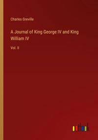 Produktbild: A Journal of King George IV and King William IV