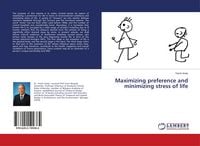 Produktbild: Maximizing preference and minimizing stress of life