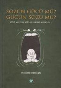 Produktbild: S&ouml;z&uuml;n G&uuml;c&uuml; M&uuml; G&uuml;c&uuml;n S&ouml;z&uuml; M&uuml;