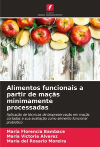 Produktbild: Alimentos funcionais a partir de ma&ccedil;&atilde;s minimamente processadas