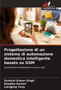 Produktbild: Progettazione di un sistema di automazione domestica intelligente basato su GSM