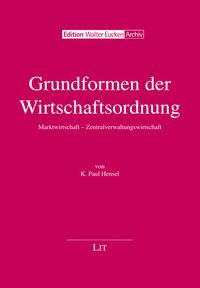 Produktbild: Hensel, K: Grundformen der Wirtschaftsordnung