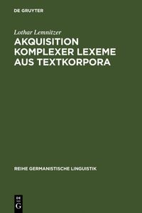 Produktbild: Akquisition komplexer Lexeme aus Textkorpora