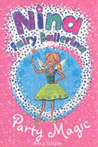 Produktbild: Nina Fairy Ballerina: 7 Party Magic