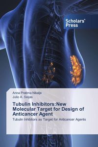 Produktbild: Tubulin Inhibitors:New Molecular Target for Design of Anticancer Agent