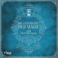 Produktbild: Die Geschichte der Magie f&uuml;r Potter-Fans
