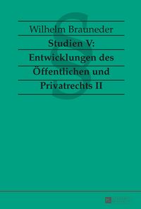 Produktbild: Studien V: Entwicklungen des &Ouml;ffentlichen und Privatrechts II