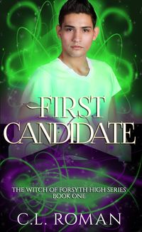 Produktbild: First Candidate (The Witch of Forsythe High, #1)