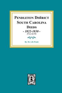 Produktbild: Pendleton District, South Carolina Deeds, 1822-1830. (volume #5)
