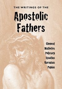 Produktbild: The Writings of the Apostolic Fathers