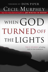 Produktbild: When God Turned Off the Lights: True Stories of Seeking God in the Darkness