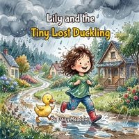 Produktbild: Lily and the Tiny Lost Duckling