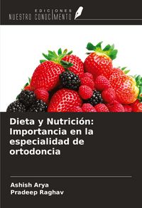 Produktbild: Dieta y Nutrici&oacute;n: Importancia en la especialidad de ortodoncia