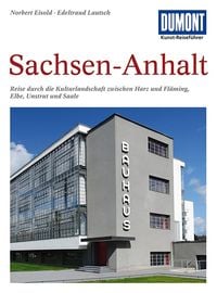 Bild vom Artikel DuMont Kunst-Reiseführer Sachsen-Anhalt vom Autor Norbert Eisold