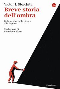 Produktbild: Breve storia dell'ombra. Dalle origini della pittura alla pop art