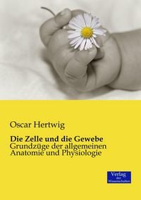 Produktbild: Die Zelle und die Gewebe