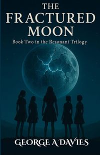 Produktbild: The Fractured Moon Book 2 Of The Resonant Trilogy
