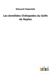 Produktbild: Les Ann&eacute;lides Ch&eacute;topodes du Golfe de Naples
