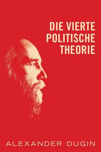 Produktbild: Die Vierte Politische Theorie