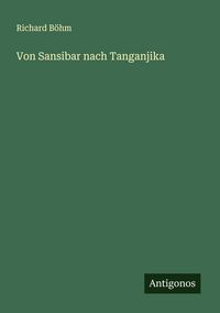Produktbild: Von Sansibar nach Tanganjika