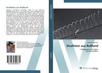 Produktbild: Straft&auml;ter aus Ru&szlig;land