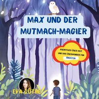 Produktbild: Max und der Mutmach-Magier
