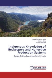 Produktbild: Indigenous Knowledge of Beekeepers and Honeybee Production Systems