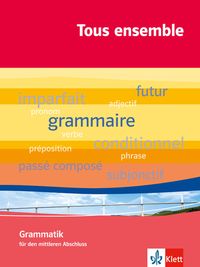 Produktbild: Tous ensemble. Grammatik f&uuml;r den mittleren Abschluss