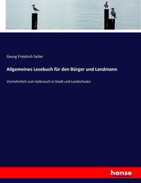 Produktbild: Allgemeines Lesebuch f&uuml;r den B&uuml;rger und Landmann