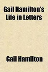 Produktbild: Gail Hamilton's Life in Letters
