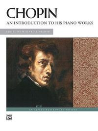 Produktbild: Chopin, F: Chopin -- An Introduction to His Piano Works