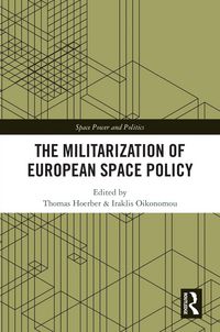 Produktbild: The Militarization of European Space Policy