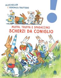 Produktbild: Scherzi da coniglio. Muffa, Truffa e Spadaccino