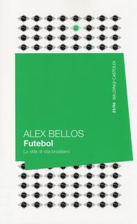 Produktbild: Futebol. Lo stile di vita brasiliano