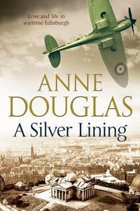 Produktbild: Douglas, A: Silver Lining: A Classic Romance Set in Edinburg