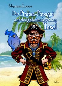 Produktbild: Der Piraten-Papagei auf der geheimnisvollen Insel