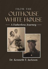 Produktbild: From the Outhouse to the White House