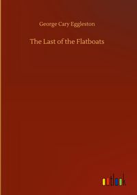 Produktbild: The Last of the Flatboats