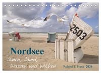 Produktbild: Nordsee &ndash; D&uuml;nen, Sand, Wasser und Wolken (Tischkalender 2026 DIN A5 quer), CALVENDO Monatskalender