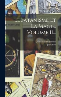 Produktbild: Le Satanisme Et La Magie, Volume 11...
