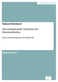 Produktbild: Das institutionelle Scheitern der Kommunikation