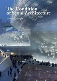 Produktbild: The Condition of Seoul Architecture