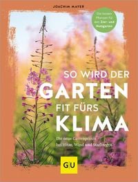 Produktbild: So wird der Garten fit f&uuml;rs Klima