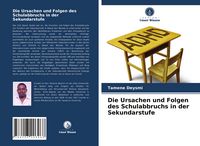 Produktbild: Die Ursachen und Folgen des Schulabbruchs in der Sekundarstufe