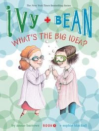 Produktbild: Ivy and Bean What's the Big Idea? (Book 7)
