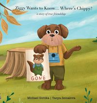Produktbild: Ziggy Wants to Know... Where's Chippy? A Story of True Friendship