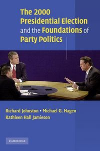 Produktbild: The 2000 Presidential Election and the Foundations of Party Politics