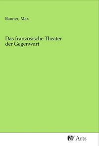 Produktbild: Das franz&ouml;sische Theater der Gegenwart