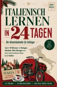 Produktbild: Italien Adventskalender: Italienisch lernen in 24 Tagen f&uuml;r Anf&auml;nger